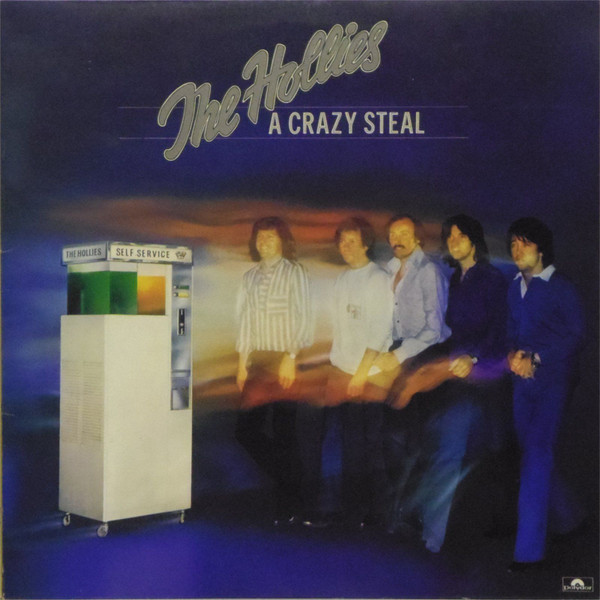 Hollies — A Crazy Steal