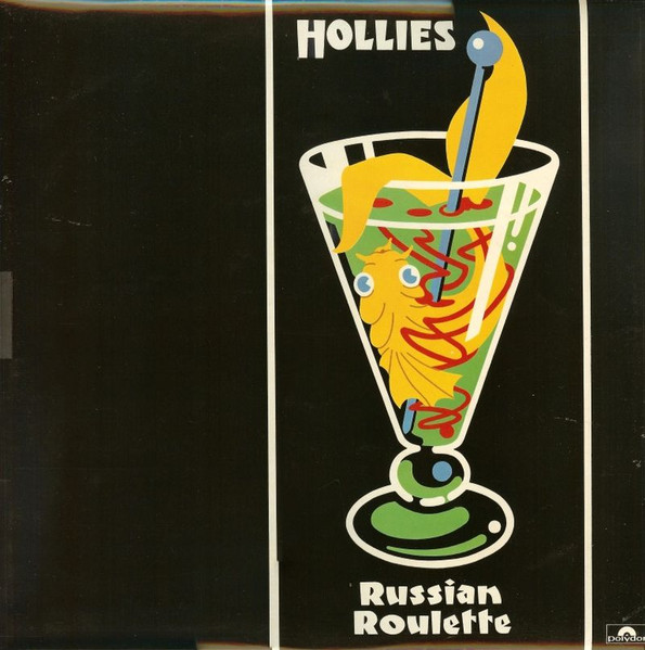 Hollies — Russian Roulette