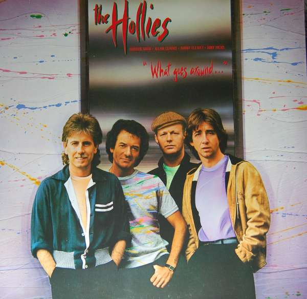 The Hollies — What Goes Around...