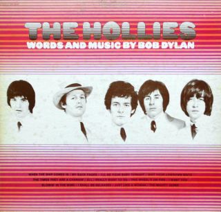 Hollies — Words And Music By Bob Dylan