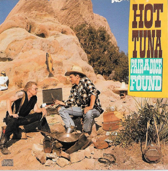 Hot Tuna — Pair A Dice Found