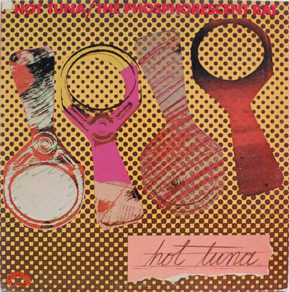 Hot Tuna — Phosphorescent Rat