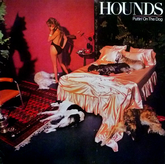Hounds — Puttin' On The Dog