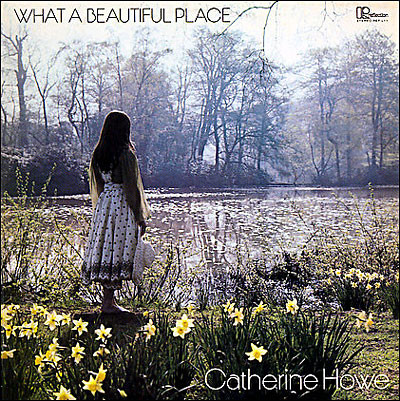 Howe Catherine — What A Beautiful Place