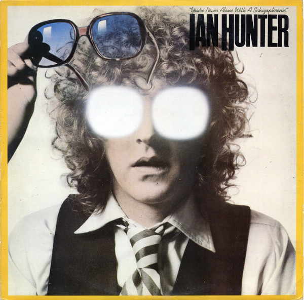 Hunter Ian — You're Never Alone With A Schizophrenic