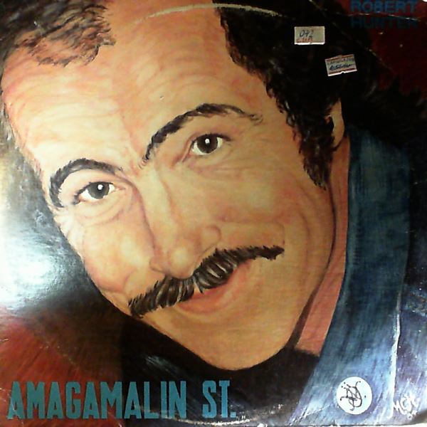 Hunter Robert (Grateful Dead) — Amagamalin St.