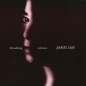 Janis Ian — Breaking Silence
