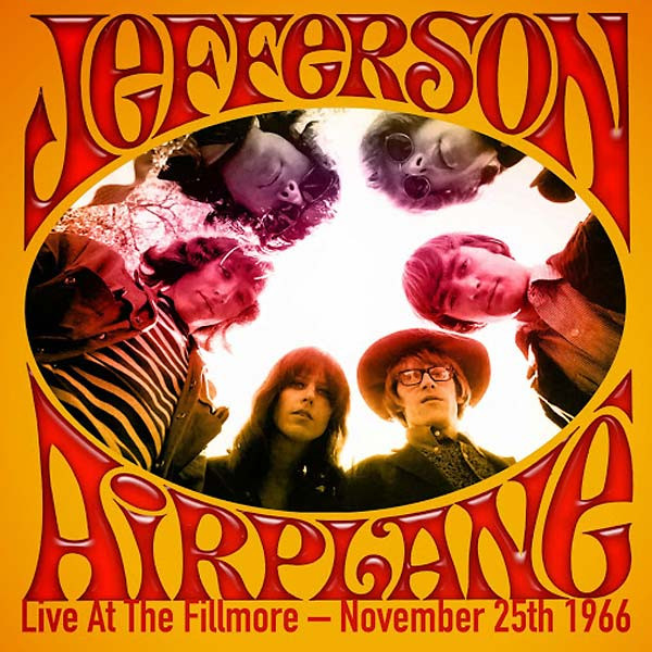 Jefferson Airplane — Live at the Fillmore - November 25th 1966