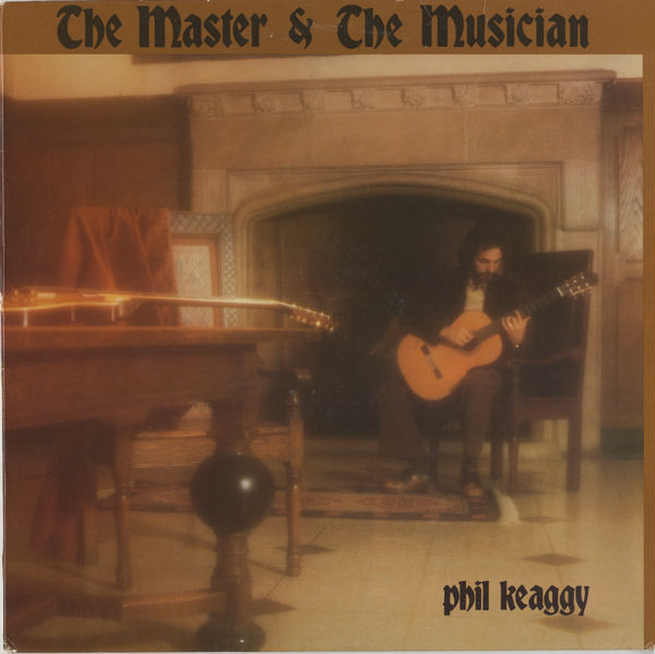 Keaggy Phil — Master & The Musician