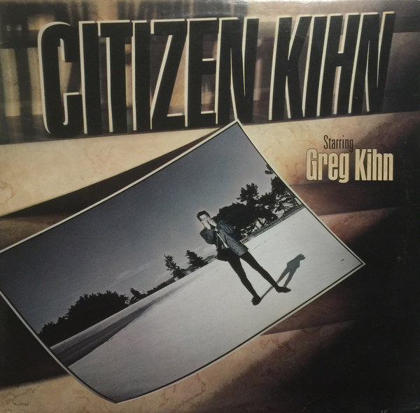 Kihn Greg — Citizen Kihn