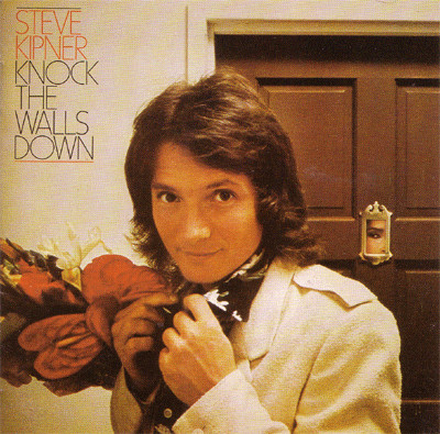 Kipner Steve (ex member of Tin Tin) — Knock the Walls Down