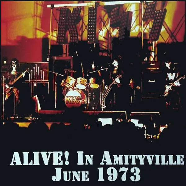 Kiss — Alive! In Amityville June 1973