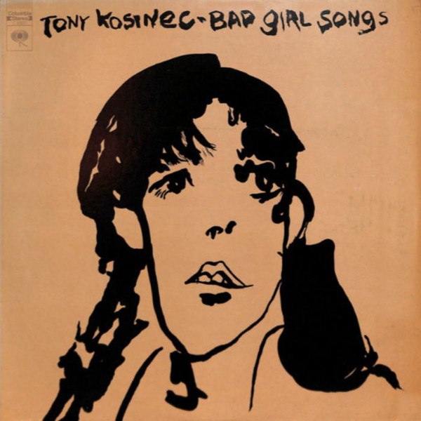 Kosinec Tony — Bad Girl Songs