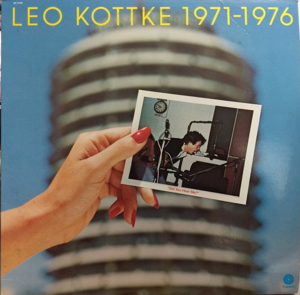 Kottke Leo — 1971-1976 "Did You Hear Me?"