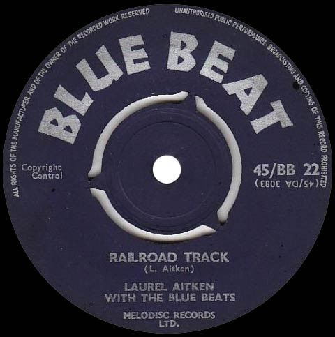 Aitken Laurel With The Blue Beats — Railroad Track / Tell Me Darling