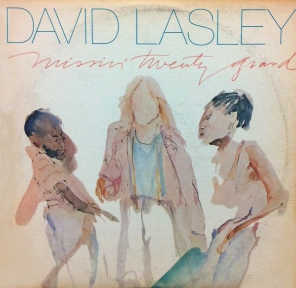 Lasley David — Missin` twenty grand