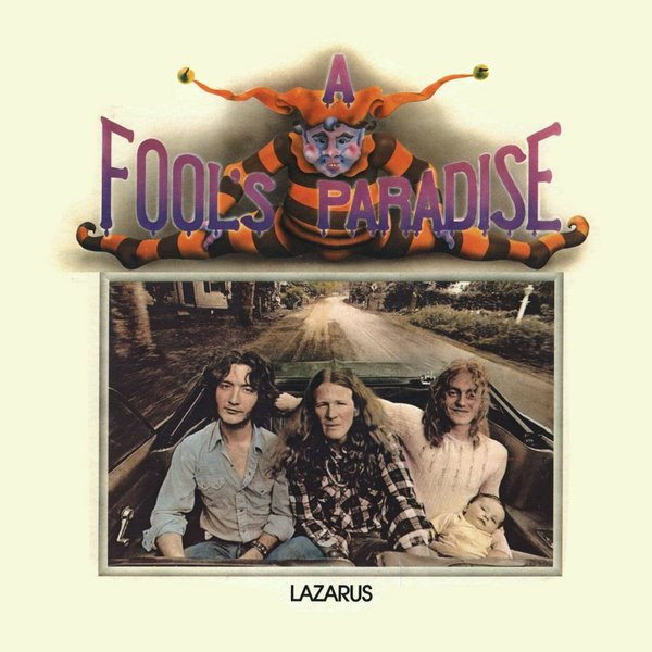 Lazarus — A Fool's Paradise