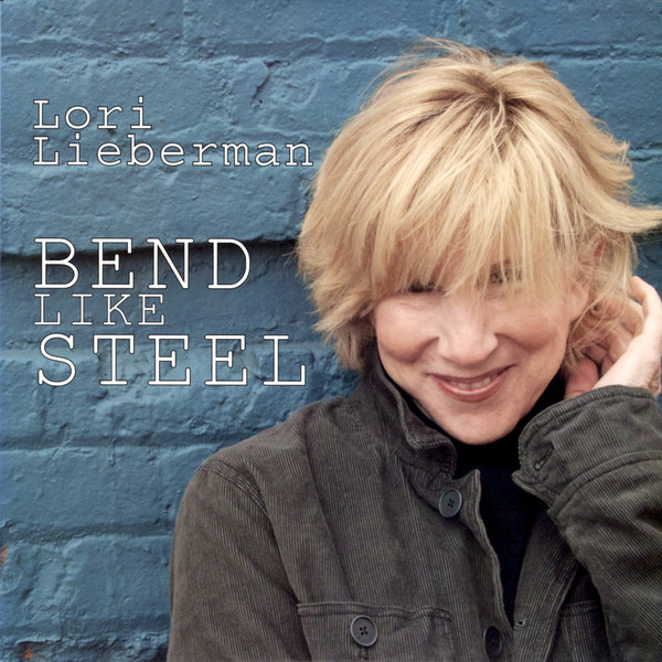 Lieberman Lori — Bend Like Steel