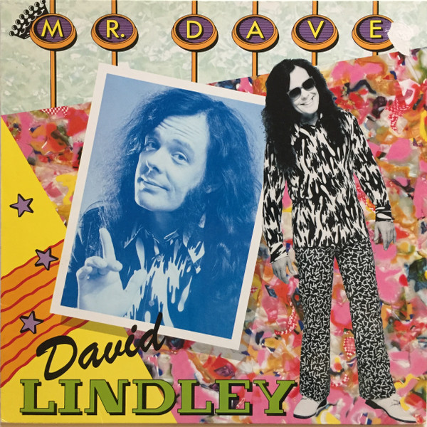Lindley David — Mr. Dave