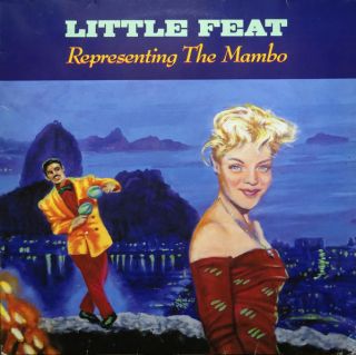 Little Feat — Representing The Mambo
