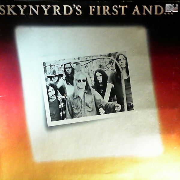 Lynyrd Skynyrd — Skynyrd's First ... And Last