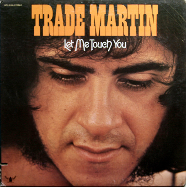 Martin Trade — Let Me Touch You