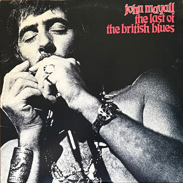 Mayall John — Last Of The British Blues