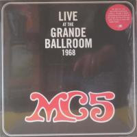 MC5 — Live At The Grande Ballroom 1968