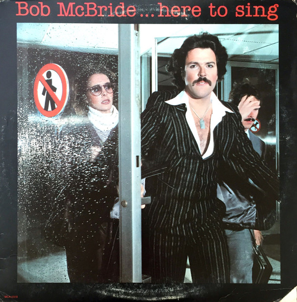 McBride Bob — Here To Sing