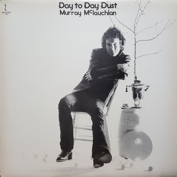 McLauchlan Murray — Day To Day Dust