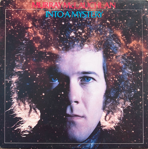 McLauchlan Murray — Into A Mystery