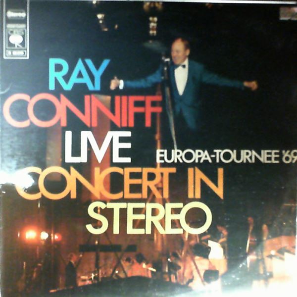 Conniff Ray — Live Concert In Stereo / Europa Tournee '69