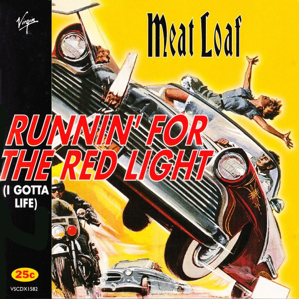 Meat Loaf — Runnin` For The Red Light