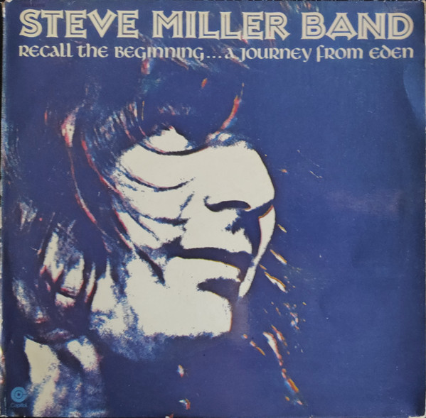 Miller Steve Band — Recall The Beginning...A Journey From Eden
