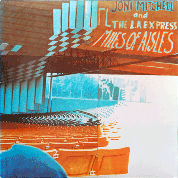 Mitchell Joni & The L.A. Express — Miles Of Aisles