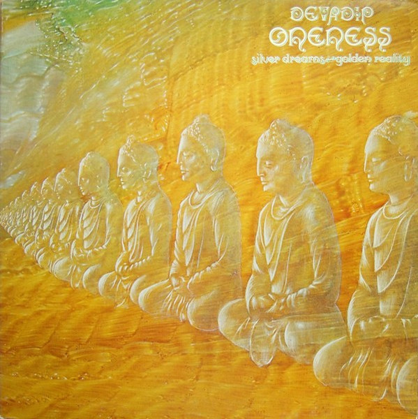 Devadip — Oneness (Silver Dreams-Golden Reality)