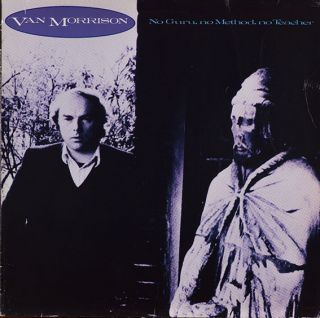 Van Morrison — No Guru, No Method, No Teacher