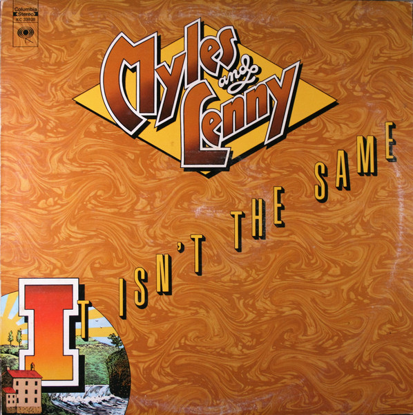 Myles and Lenny — it isn't the same