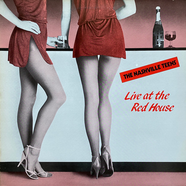 The Nashville Teens — Live At The Red House