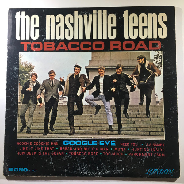 Nashville Teens — Tobacco Road