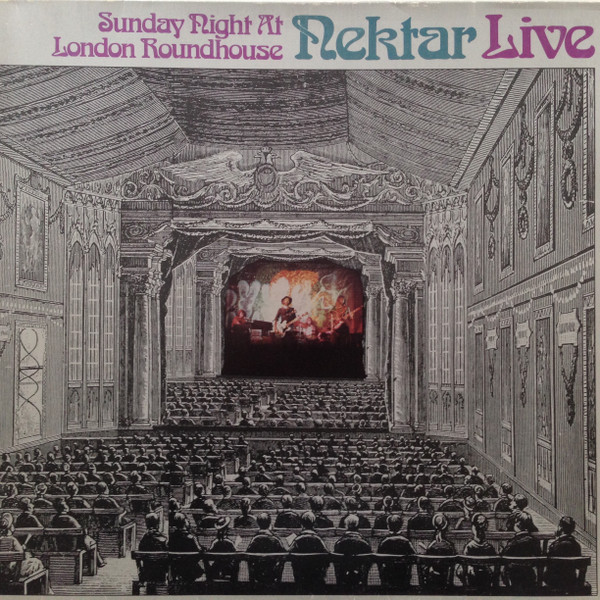 Nektar — Sunday Night At London Roundhouse
