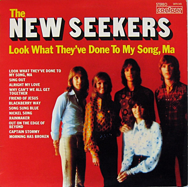 New Seekers — Look What They've Done To My Song, Ma