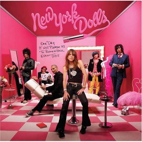 New York Dolls — One Day It Will Please Us To Remember Even This
