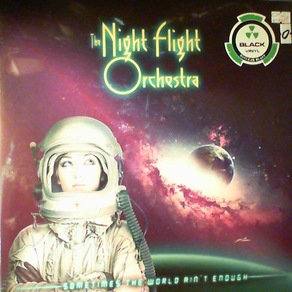 Night Flight Orchestra (D'Angelo Sharlee - Arch Enemy, Spiritual Beggars, ex - King Diamond) — Sometimes The World Ain't Enough