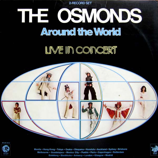 Osmonds — Around The World - Live In Concert