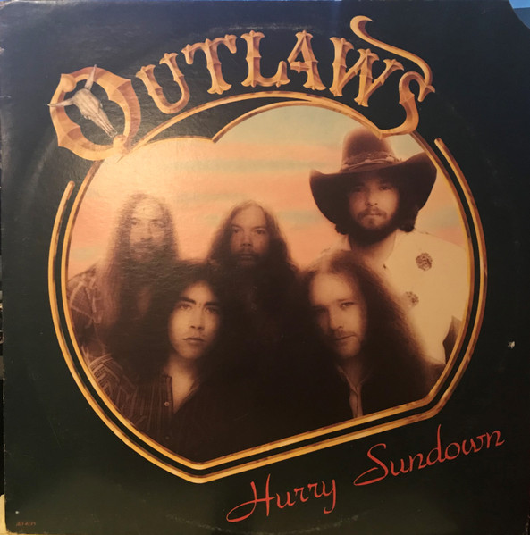 Outlaws — Hurry Sundown