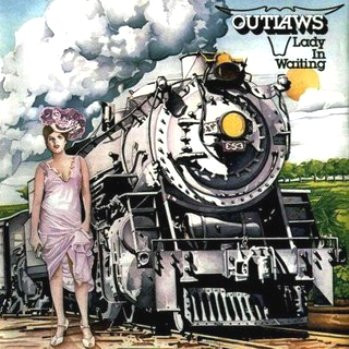 Outlaws — Lady In Waiting