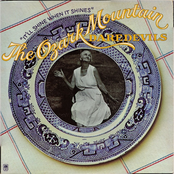 Ozark Mountain Daredevils — It'll Shine When It Shines