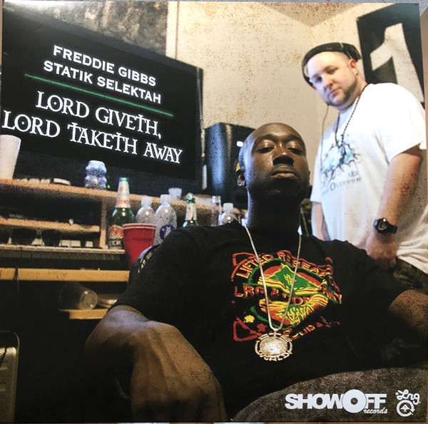 Statik Selektah & Freddie Gibbs — Lord Giveth, Lord Taketh Away
