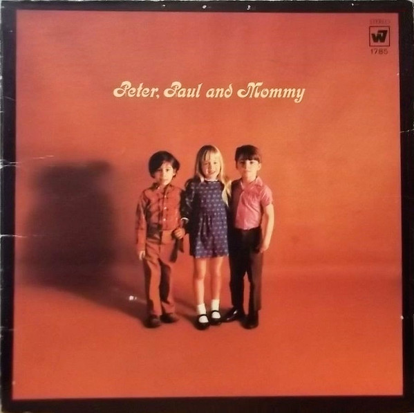 Peter, Paul & Mary — Peter, Paul & Mommy